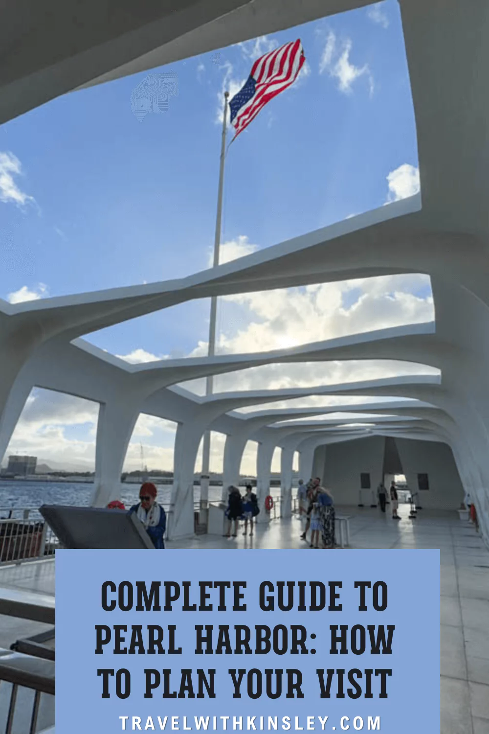 Complete Guide to Pearl Harbor Pinterest Pin 1