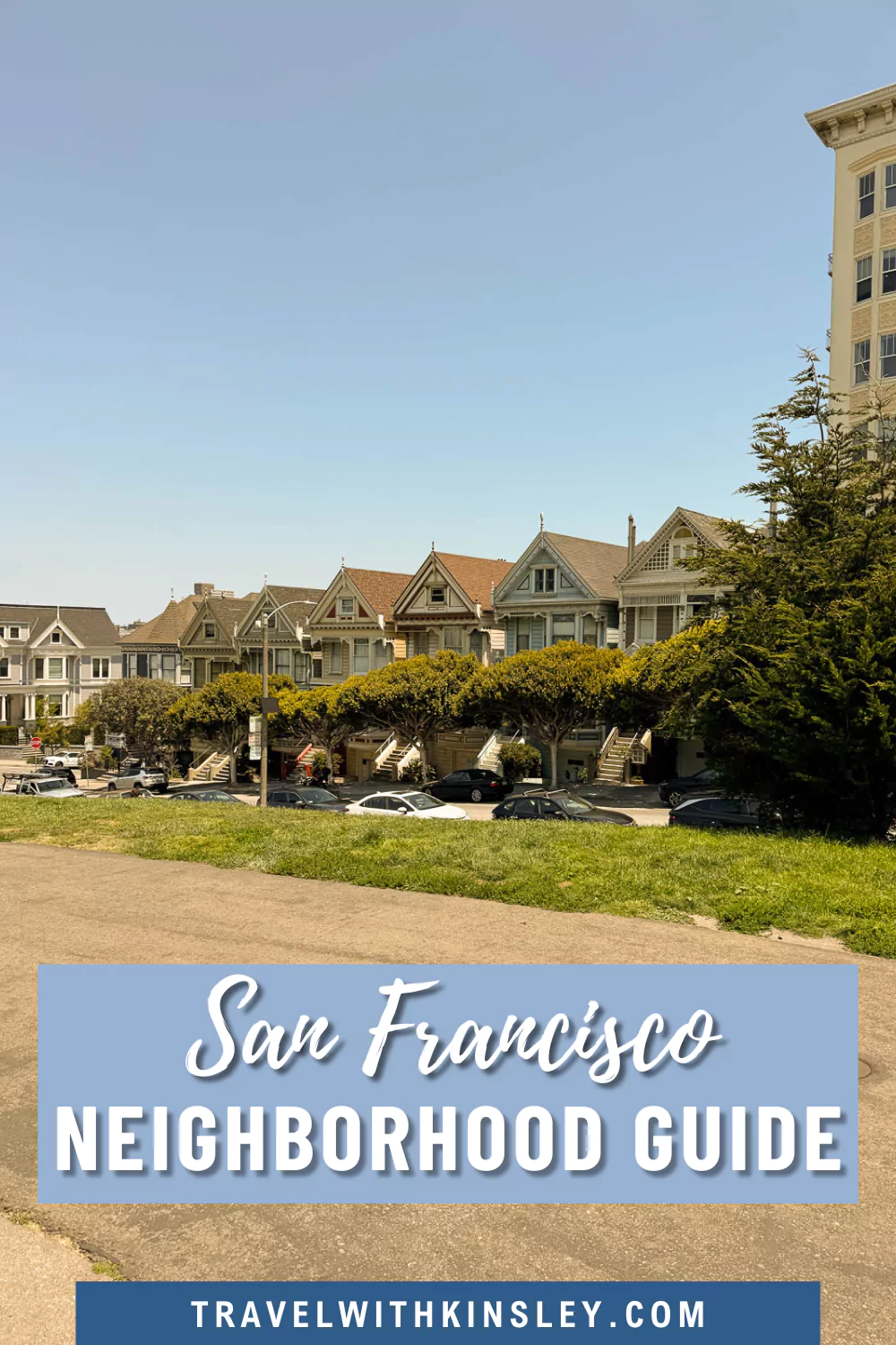San Francisco Neighborhood Pinterest Pin 1