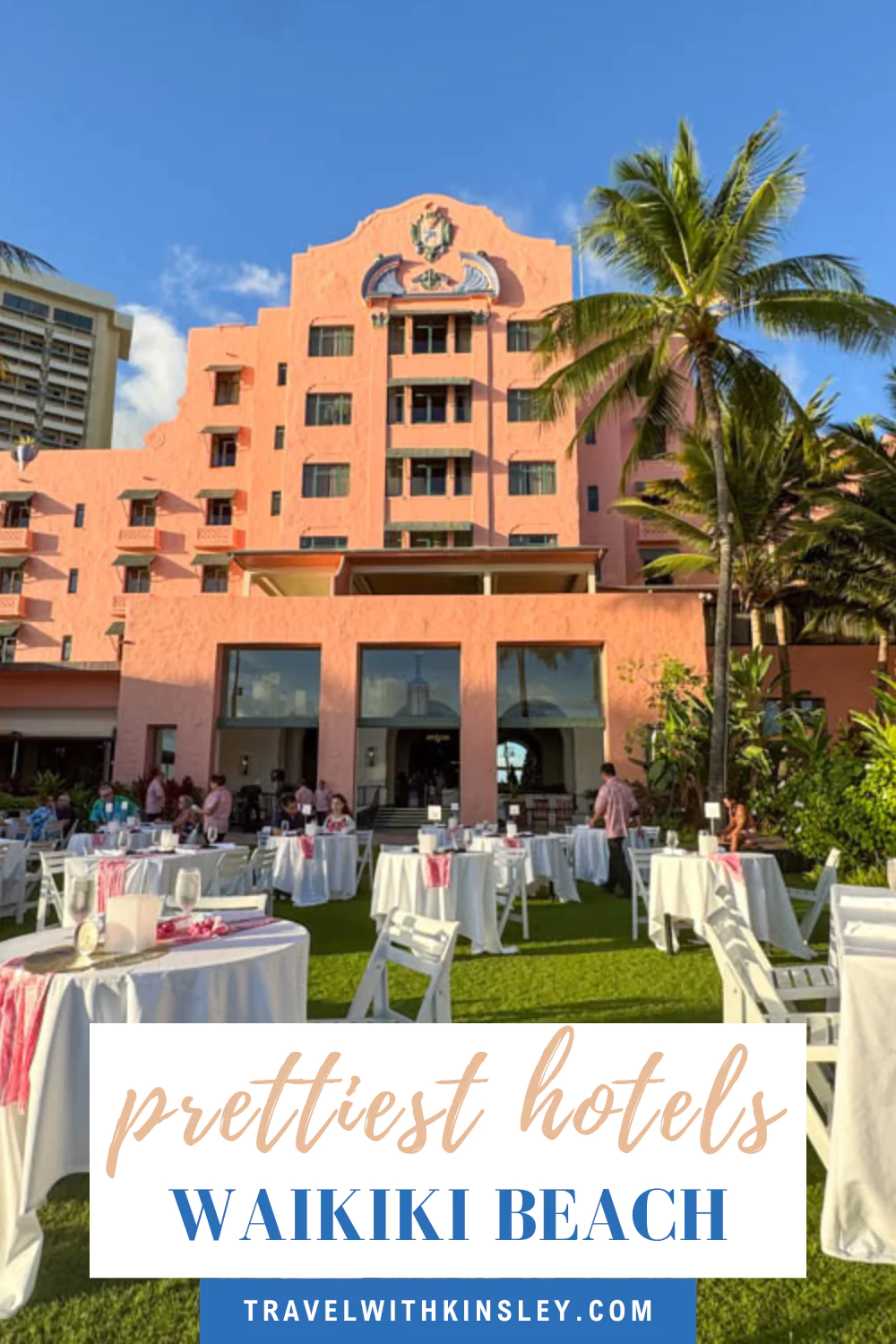 Prettiest Hotels on Waikiki Beach Pin 1