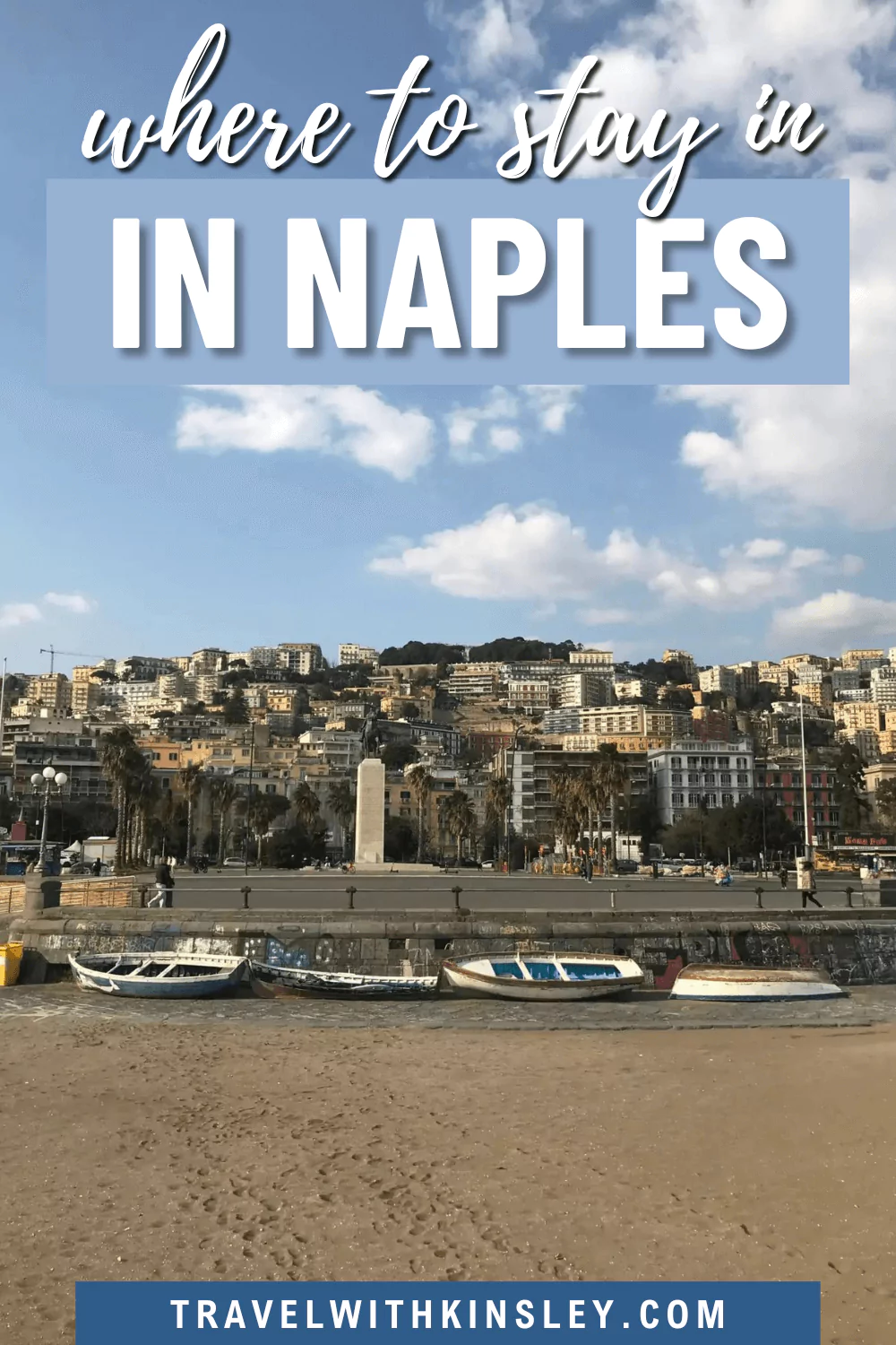 Where to Stay in Naples Pinterest Pin 2